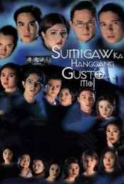 Sumigaw Ka Hanggang Gusto Mo