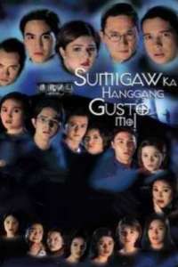 Sumigaw Ka Hanggang Gusto Mo - Poster