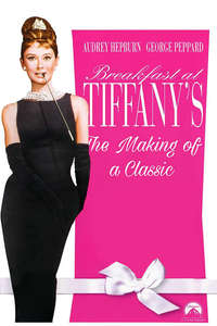 Breakfast at Tiffany's: The Making of a Classic - Poster
