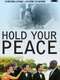 Hold Your Peace