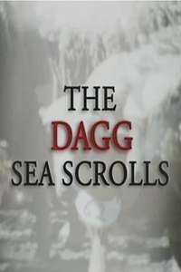 The Dagg Sea Scrolls - Poster
