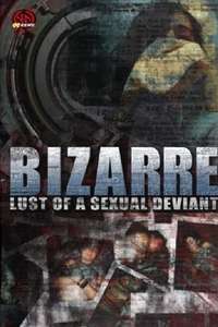 Bizarre Lust Of A Sexual Deviant - Poster