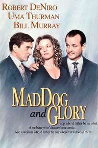 Mad Dog and Glory - Poster