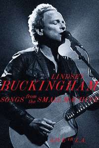 Lindsey Buckingham: Songs From the Small Machine Live in LA - Poster