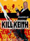 Kill Keith