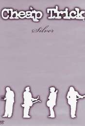Cheap Trick: Silver