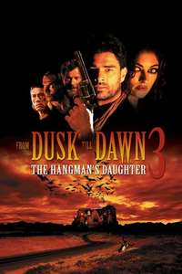 From Dusk Till Dawn 3: The Hangman's Daughter - Poster