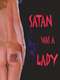 Satan Was a Lady