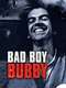 Bad Boy Bubby