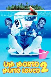 Weekend at Bernie's II - Poster
