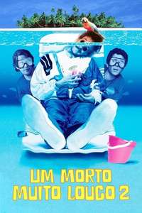 Weekend at Bernie's II - Poster