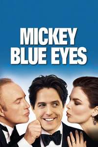 Mickey Blue Eyes - Poster
