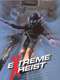 Extreme Heist