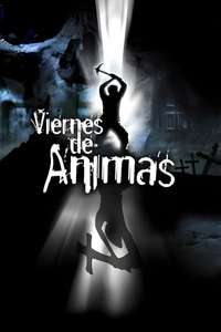 Viernes de ánimas: El camino de las flores - Poster