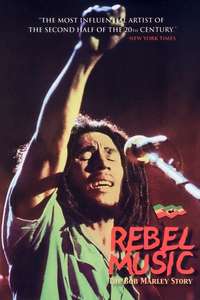 Bob Marley: Rebel Music - Poster