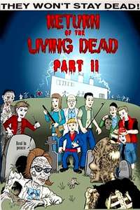 They Won't Stay Dead: A Look at 'Return of the Living Dead Part II' - Poster