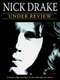 Nick Drake: Under Review