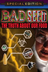 Bad Seed: The Truth About Our Food - Poster
