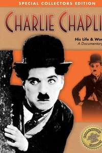 Charlie Chaplin: His Life & Work - Poster