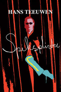 Hans Teeuwen: Spiksplinter - Poster