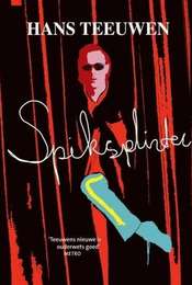 Hans Teeuwen: Spiksplinter