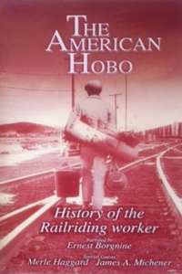 The American Hobo: History of the Railriding Worker - Poster