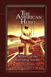 The American Hobo: History of the Railriding Worker - Poster