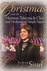 Christmas with the Mormon Tabernacle Choir and Orchestra at Temple Square featuring Sissel - Poster