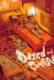 Dazed and Confused