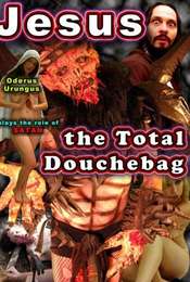 Jesus  The Total Douchebag