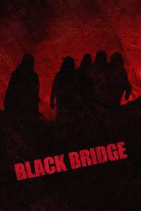 Black Bridge - Poster