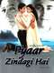 Pyaar Zindagi Hai