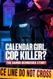 Calendar Girl  Cop  Killer? The Bambi Bembenek Story