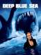 Deep Blue Sea