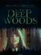 In the Deep Woods