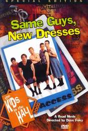 Kids in the Hall: Same Guys  New Dresses