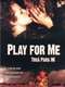Play For Me