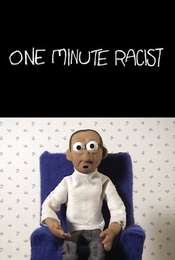 One Minute Racist