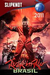 Slipknot: Rock In Rio 2011