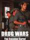 Drug Wars: The Cocaine Cartel
