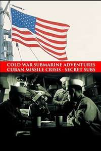 Secret Subs: Cuban Missile Crisis - Poster