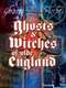 Ghosts and Witches of Olde England