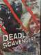 Deadly Scavengers