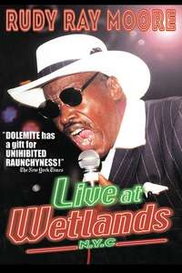 Rudy Ray Moore: Live at Wetlands: N.Y.C. - Poster