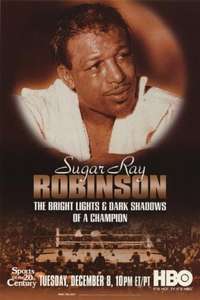 Sugar Ray Robinson: The Bright Lights and Dark Shadows of a Champion - Poster