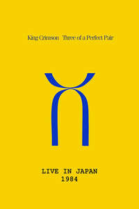 King Crimson: Three of a Perfect Pair Live in Japan - Poster