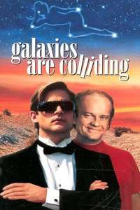 Galaxies Are Colliding - Poster