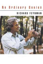Richard Feynman: No Ordinary Genius