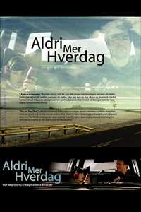 Aldri mer hverdag - Poster
