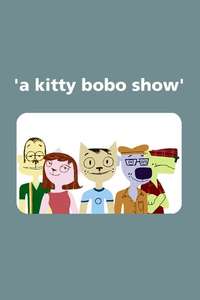 A Kitty Bobo Show - Poster